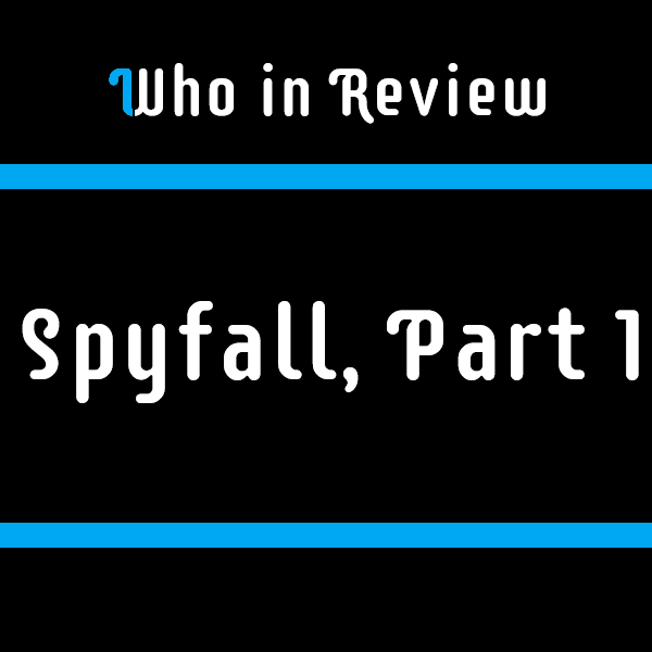 WiR #14: Spyfall, Pt. 1
