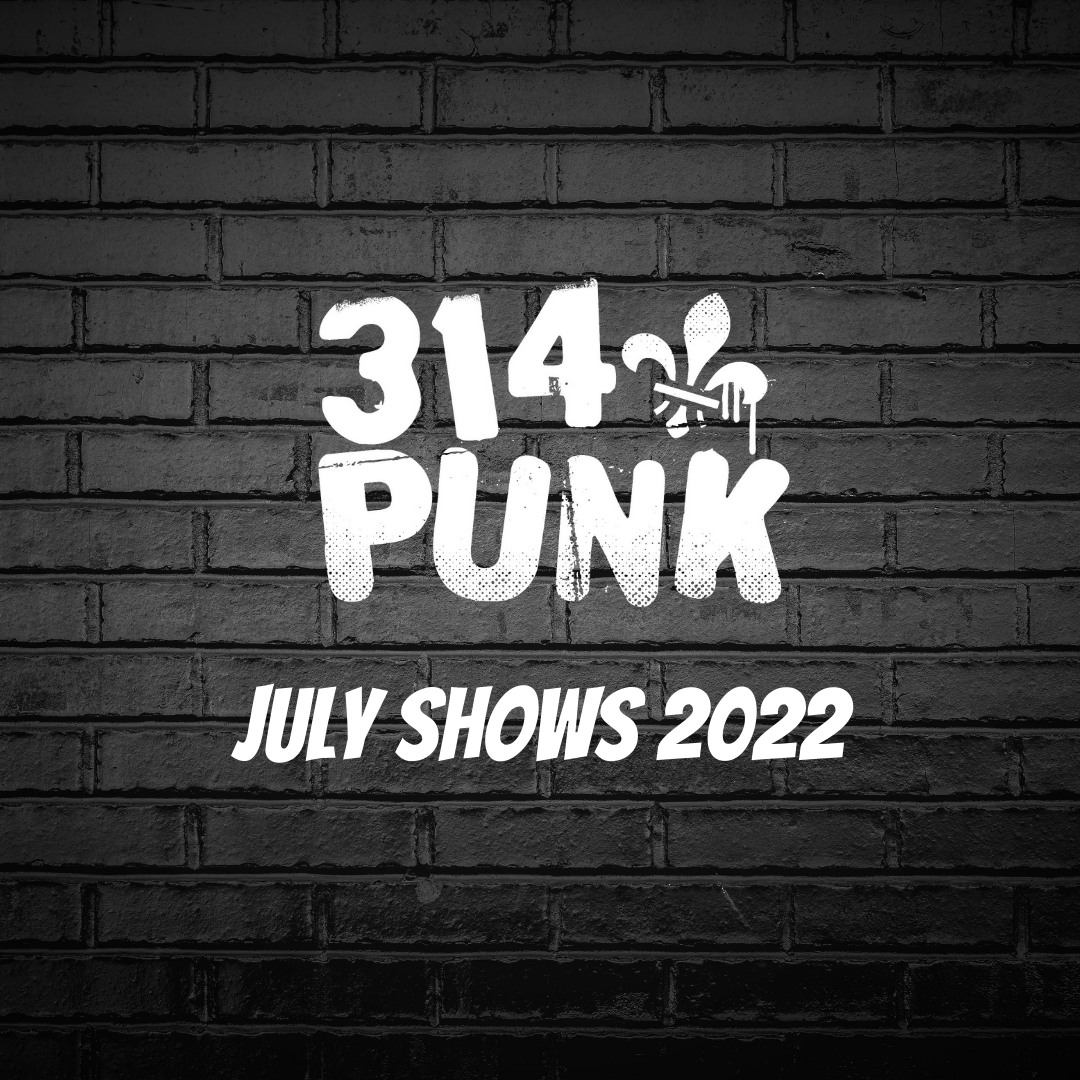 July 2022 Shows