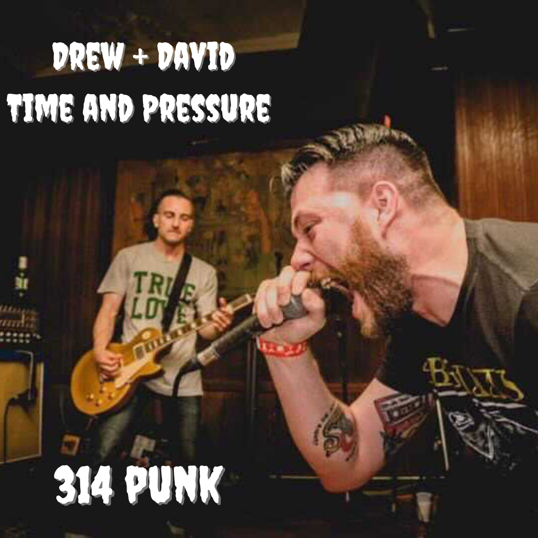 Drew and David of Time and Pressure