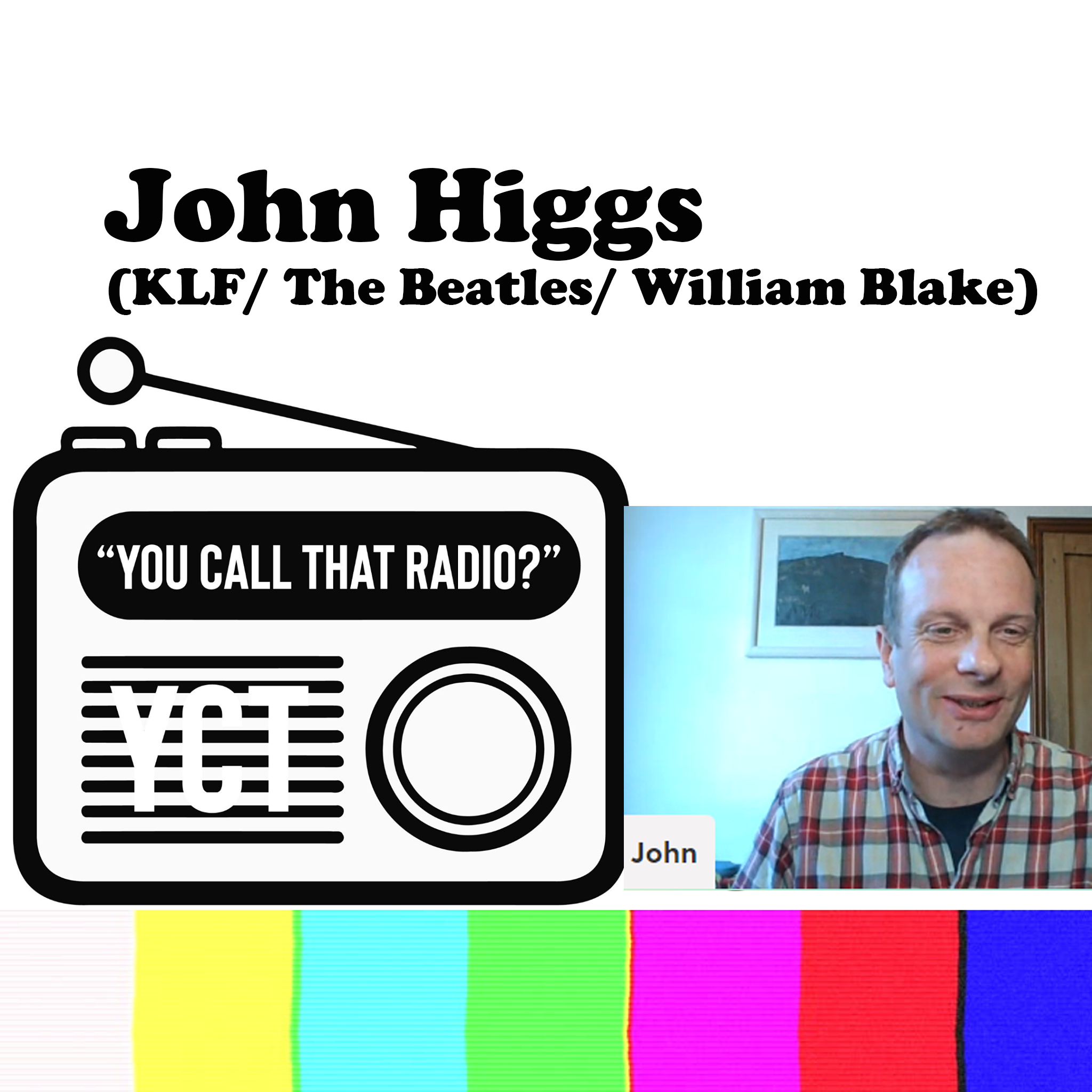 'We Could Be Better Than This' w/ John Higgs (KLF/ William Blake/ The Beatles)