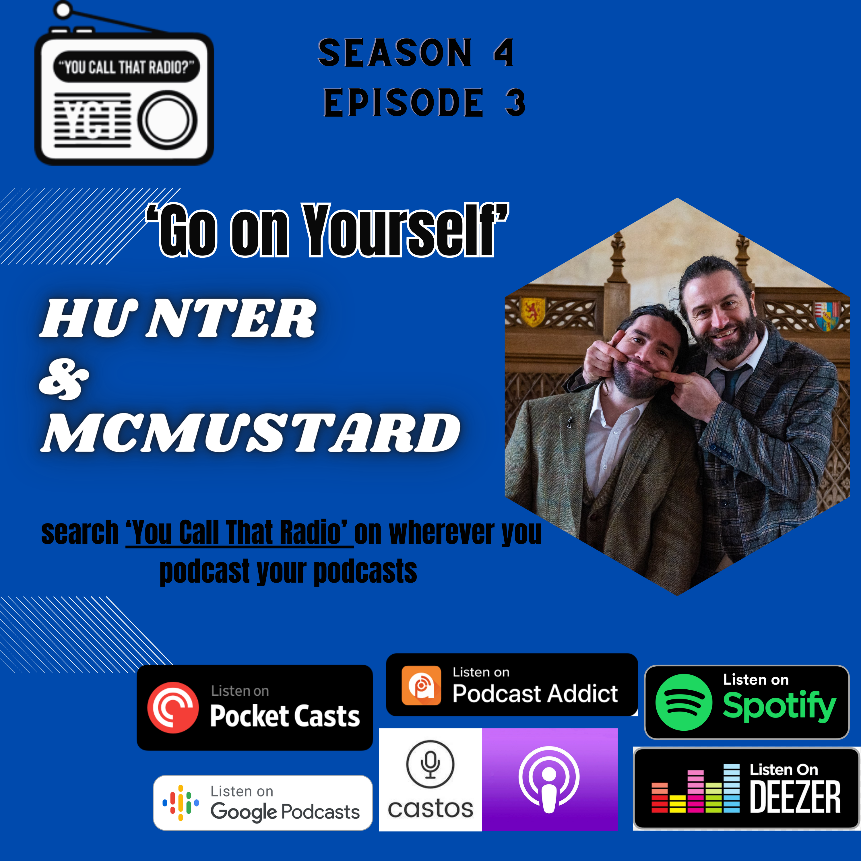 'Go On Yourself' w/ Hunter & McMustard