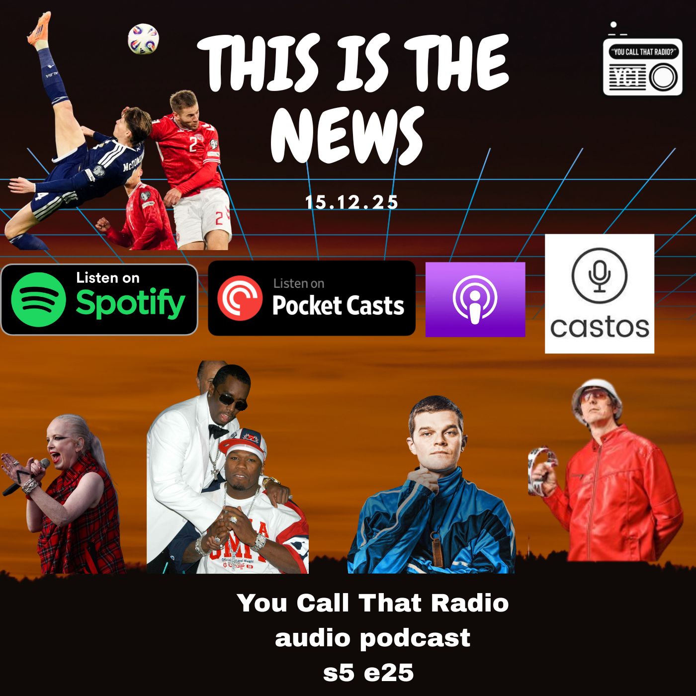 This is the News (15.12.25) - Garbage Beach Ball/P Diddy vs 50 / The World Cup curse / 'I Swear' film review/ Radio Scotland / Ticket Touts