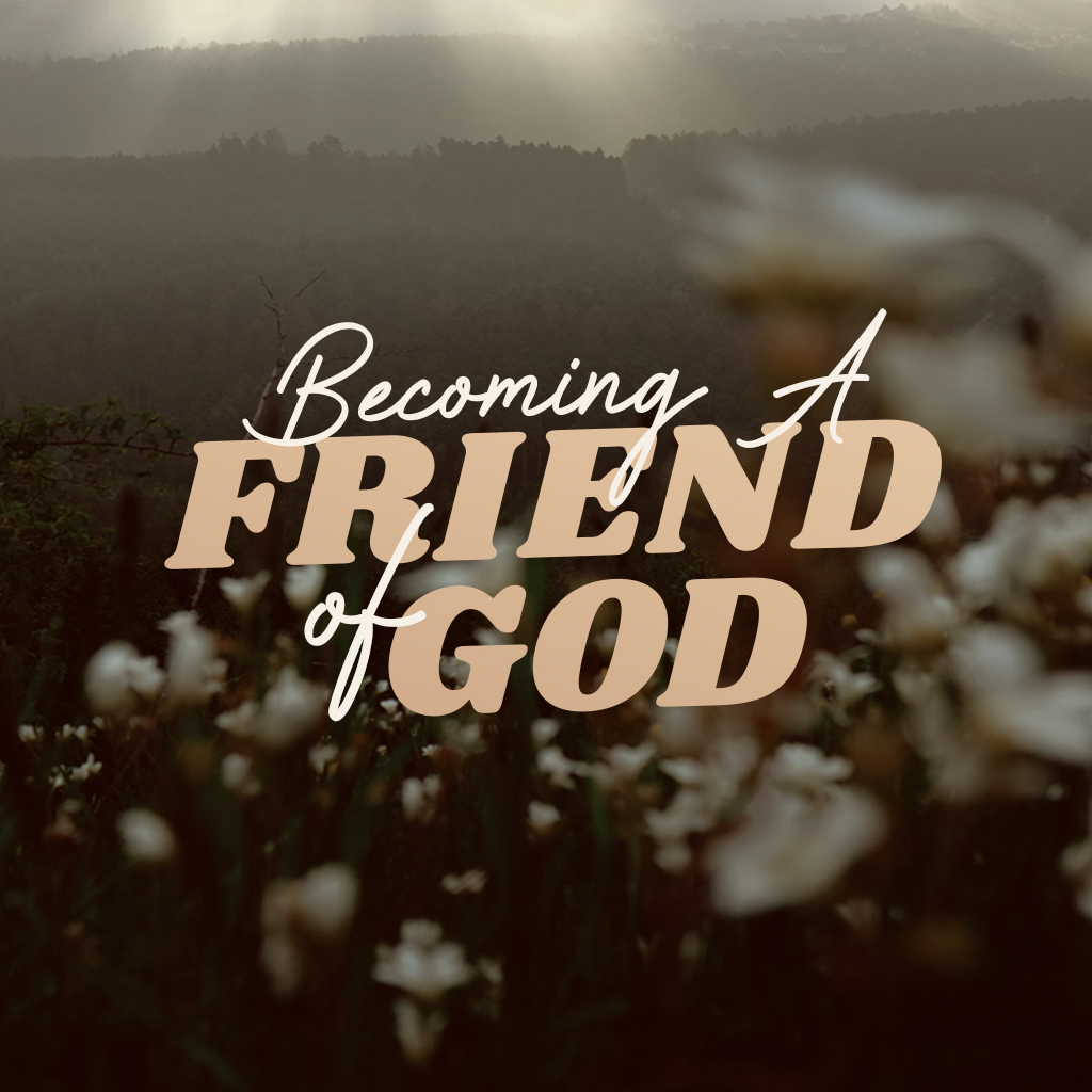 Becoming a Friend of God - Part 6 - Tom Flaherty