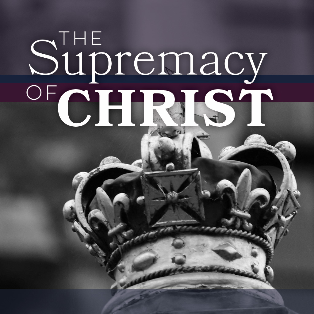 The Supremacy of Christ - Part 14 - Tom Flaherty