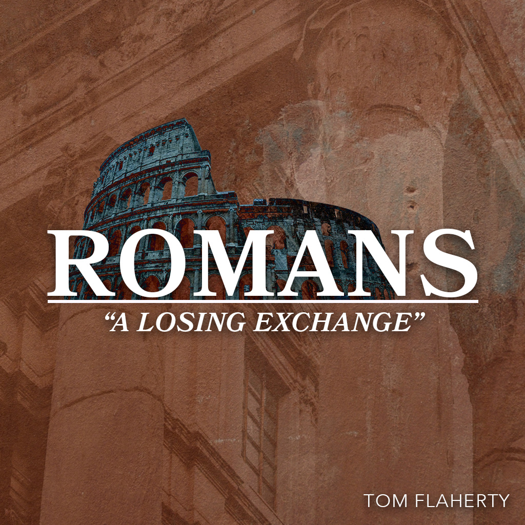 Romans - Part 2 - Tom Flaherty