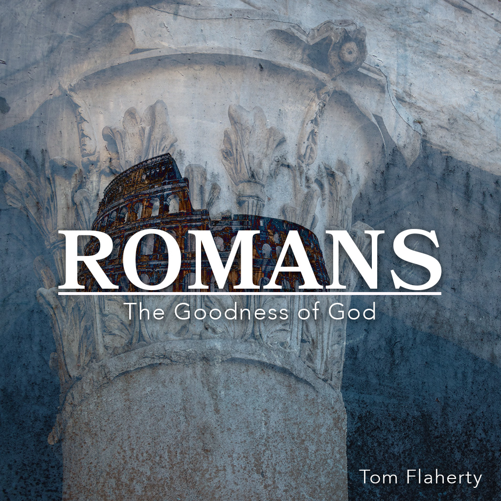 Romans - Part 13 - Tom Flaherty