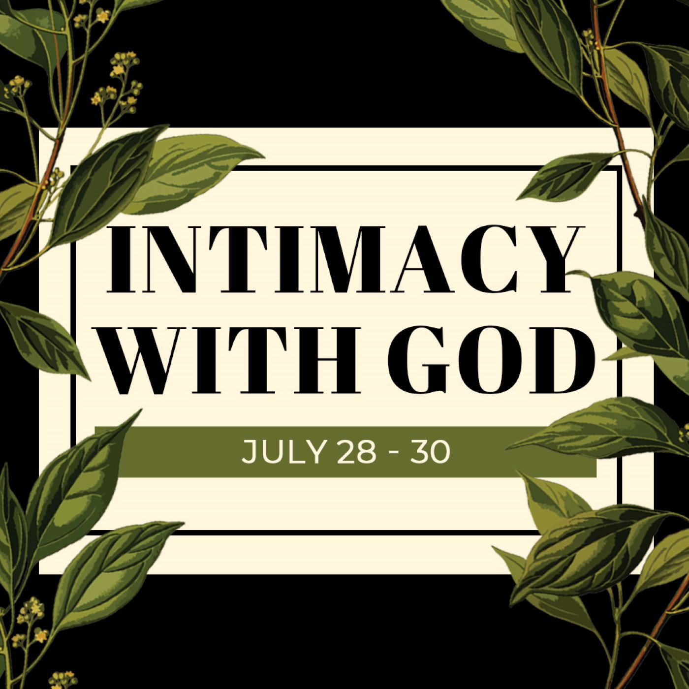 Intimacy with God 2021 - Part 7