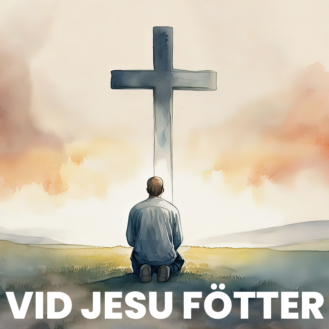 Krister Hultberg – Vid Jesu fötter: del 1