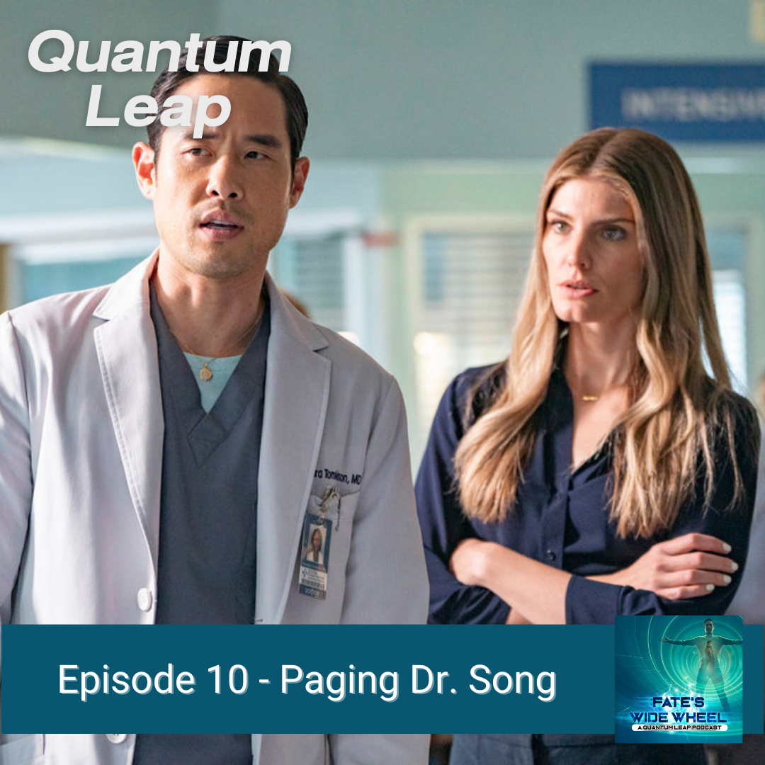 Quantum Leap (2023) - Episode 10 - Paging Dr. Song
