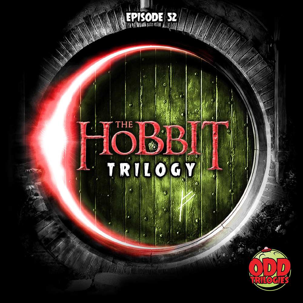 Episode 52: The Hobbit Trilogy (with Adam LeClerc)