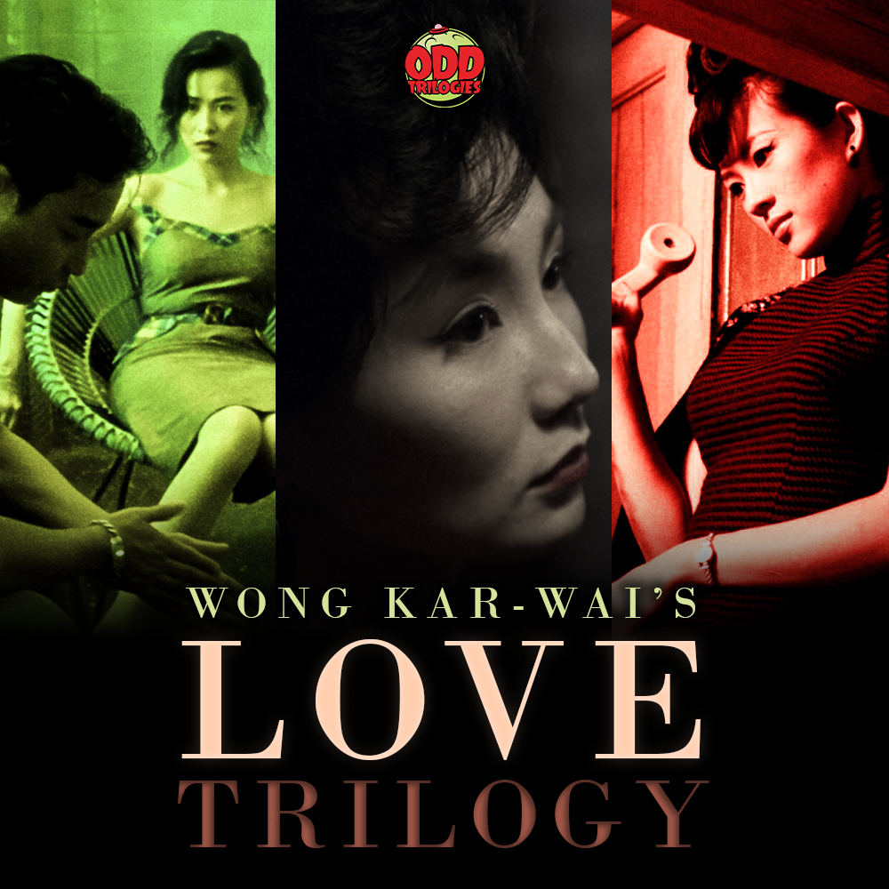 Episode 76: Wong Kar-wai's Love Trilogy