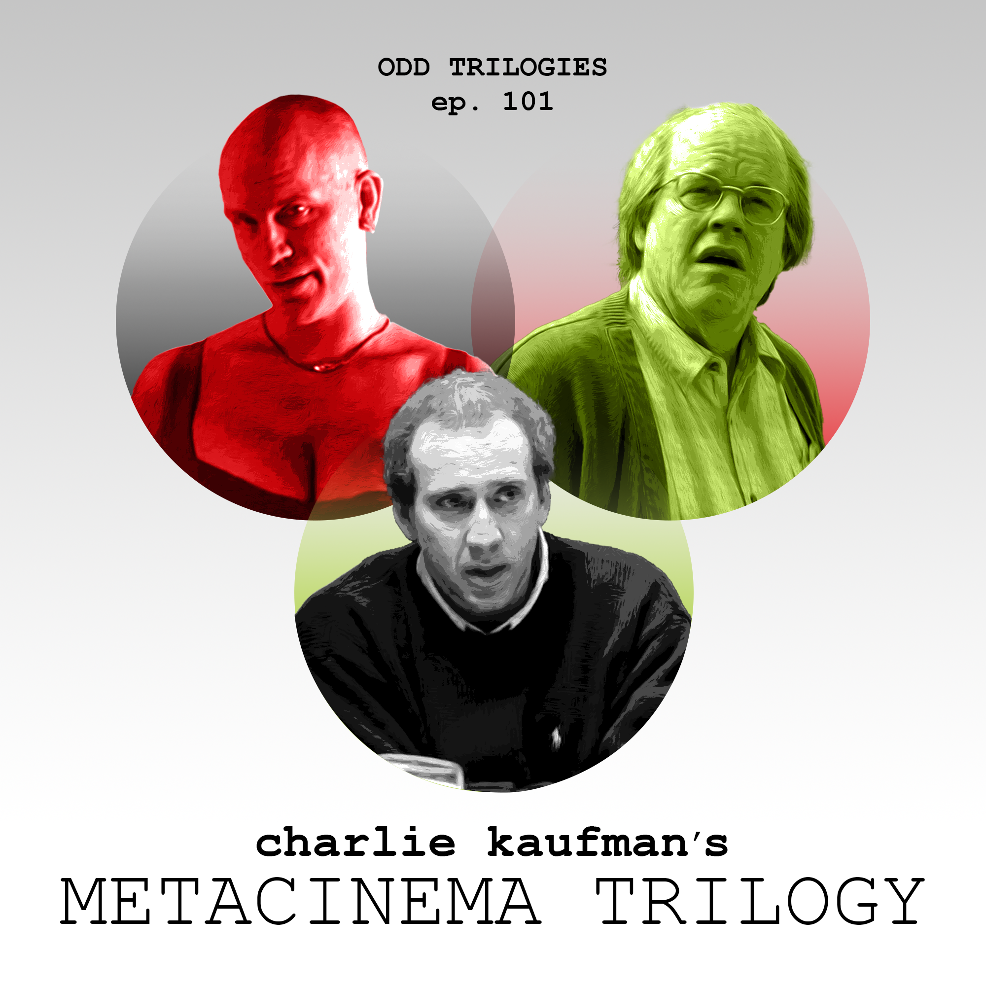 Episode 101: Charlie Kaufman's Metacinema Trilogy