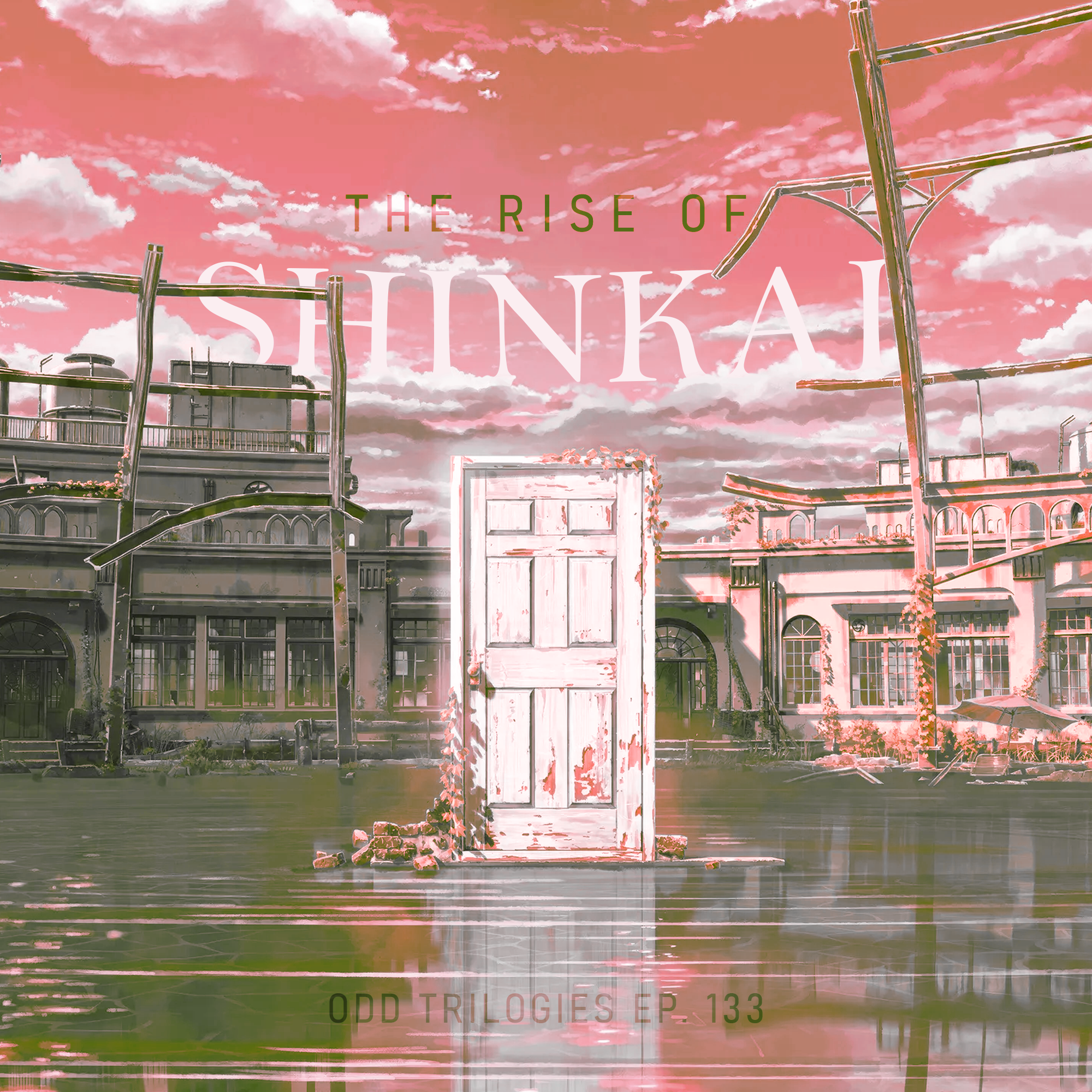 Episode 133: The Rise of Shinkai