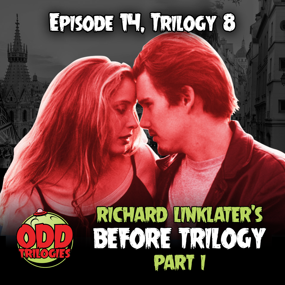 Episode 14: The Before Trilogy, Part 1