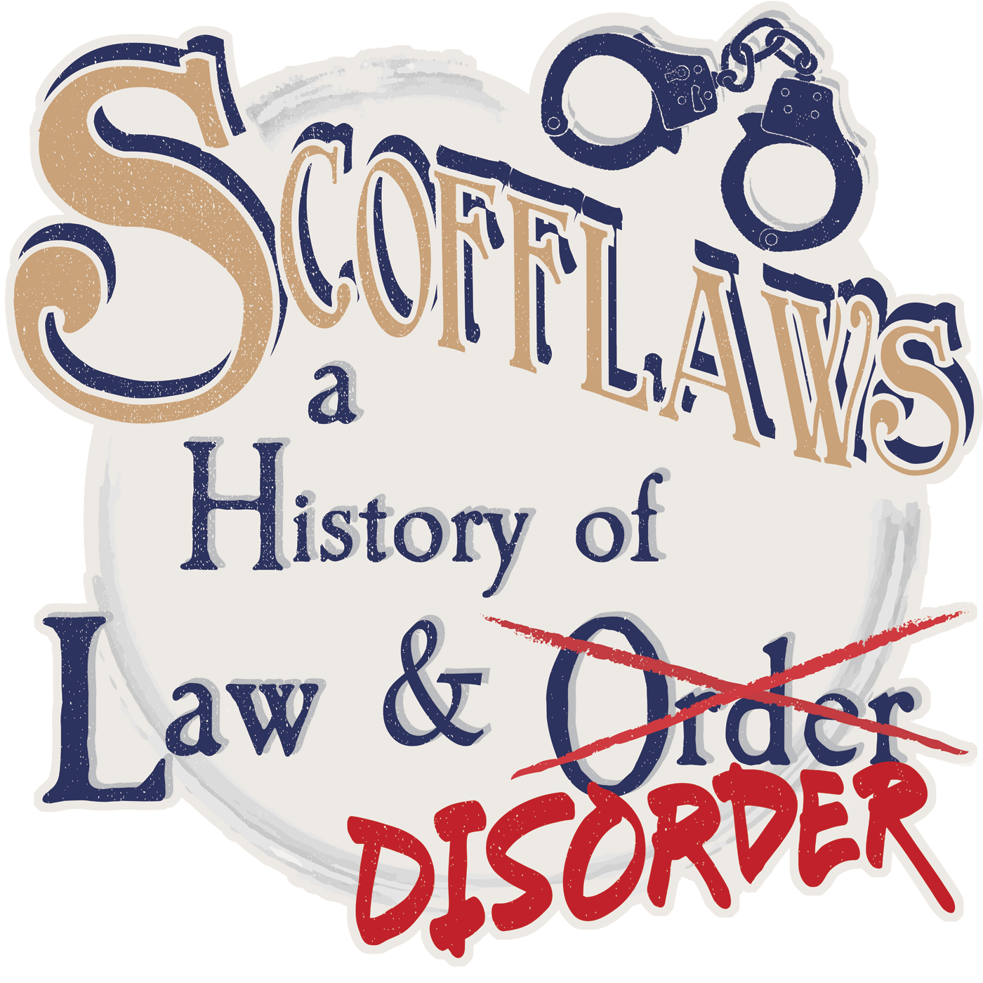 The Scofflaws: A History of Law and Disorder