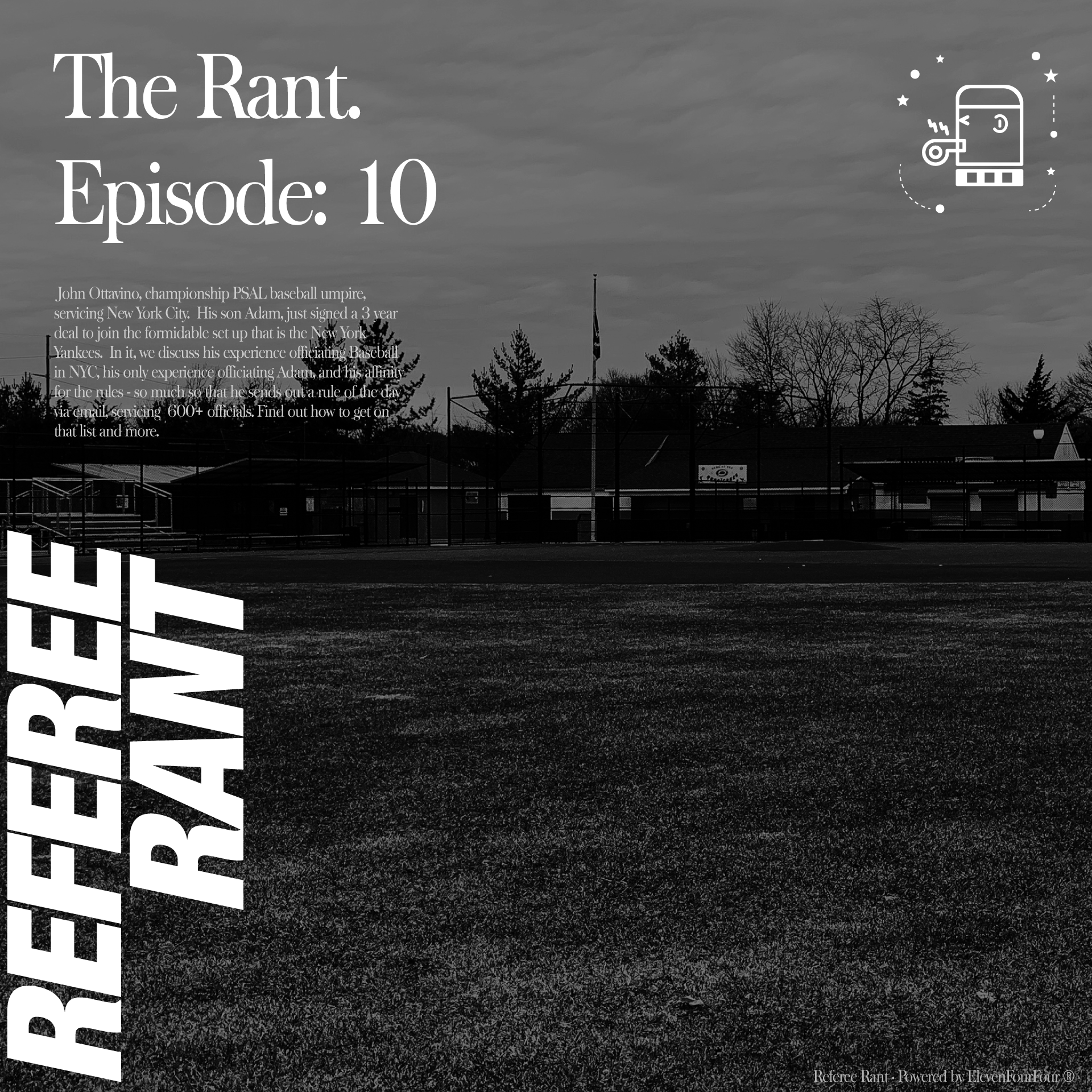 Episode 10 - John Ottavino - Baseball Umpire, and Rule of the Day Distributer