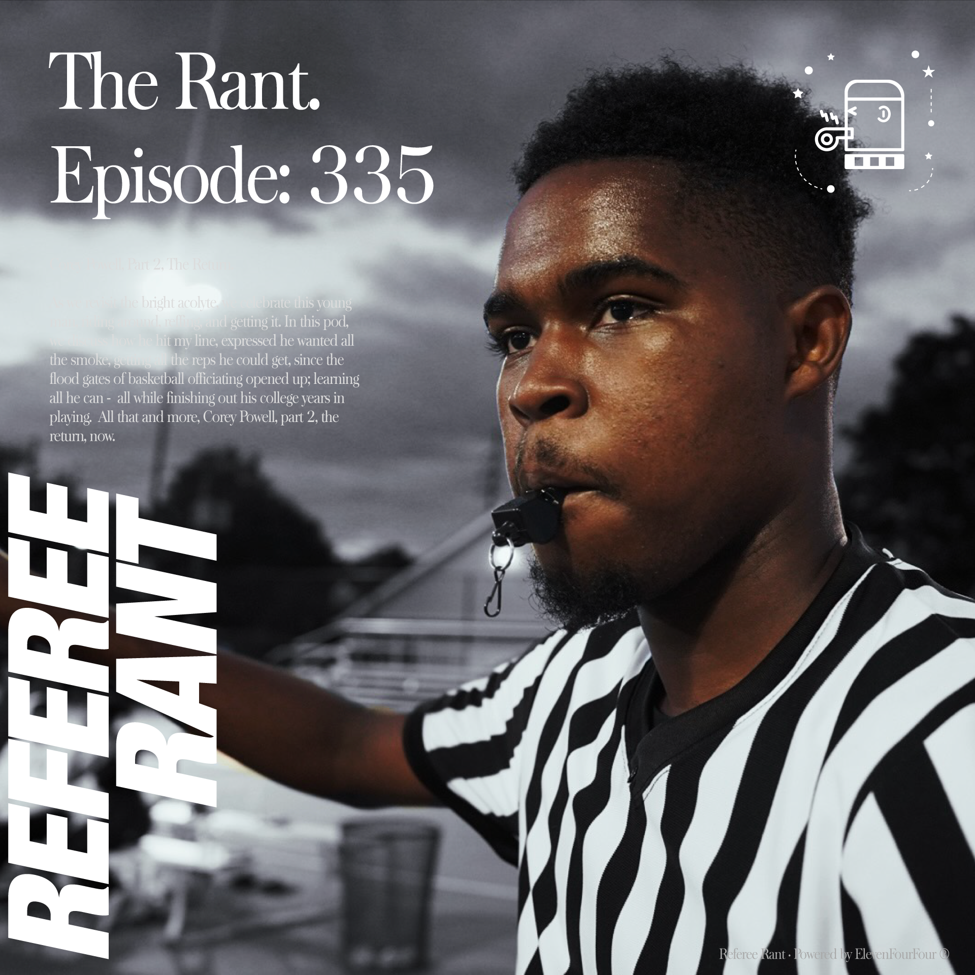 Episode 335, The Rant: Corey Powell, Part 2, The Return.