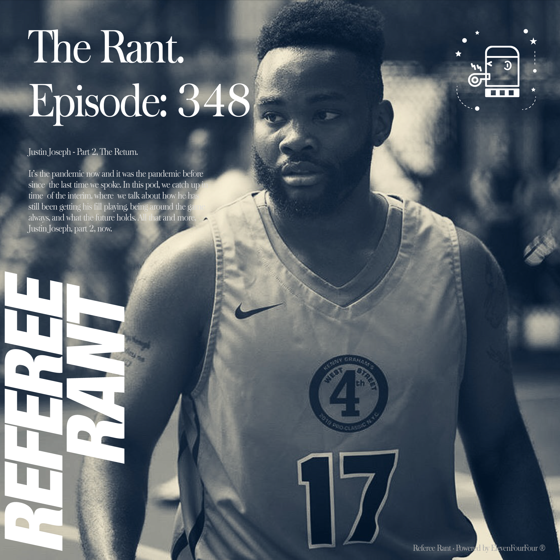 Episode 348, The Rant: Justin Joseph - Part 2, The Return. 