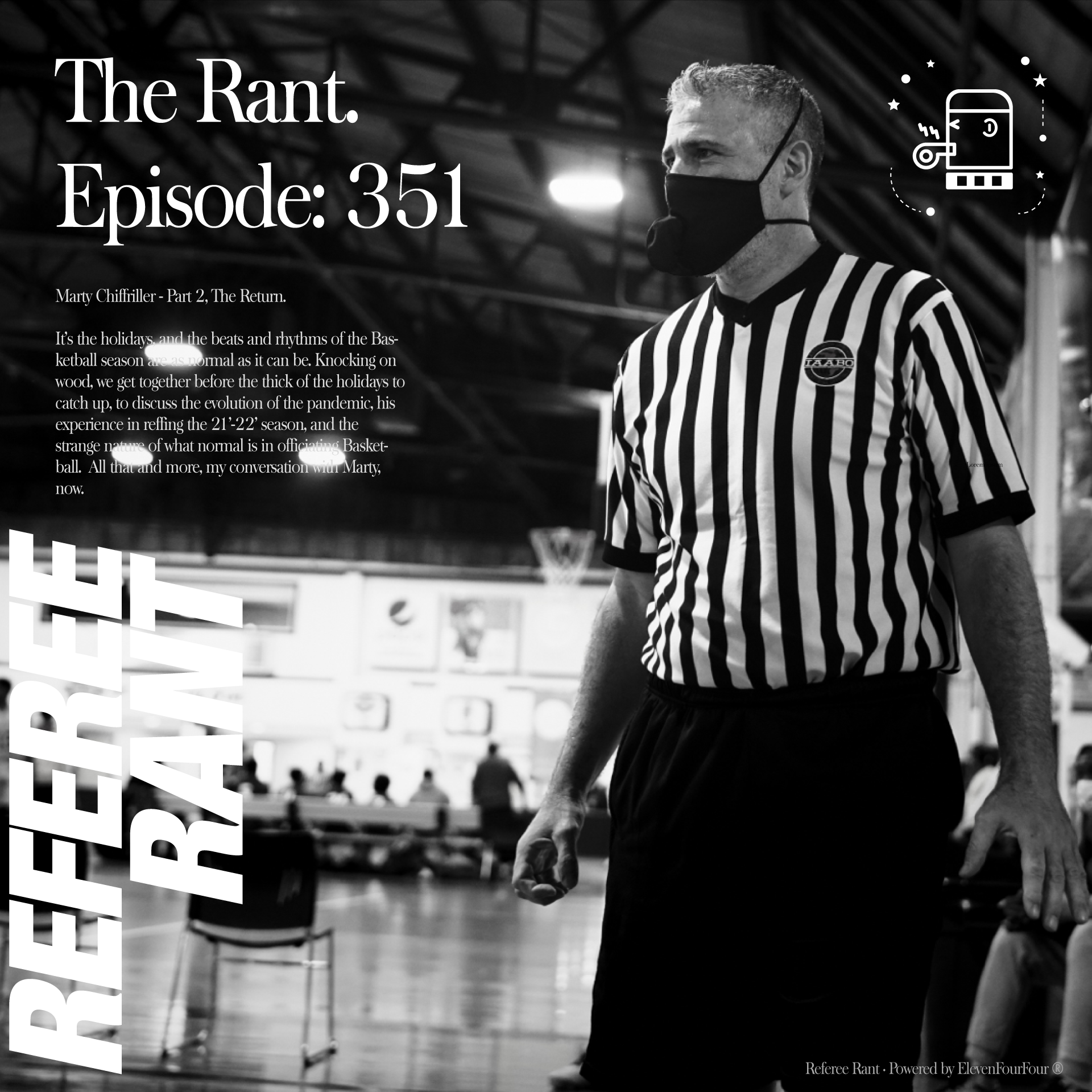 Episode 351, The Rant: Marty Chiffriller - Part 2, The Return.