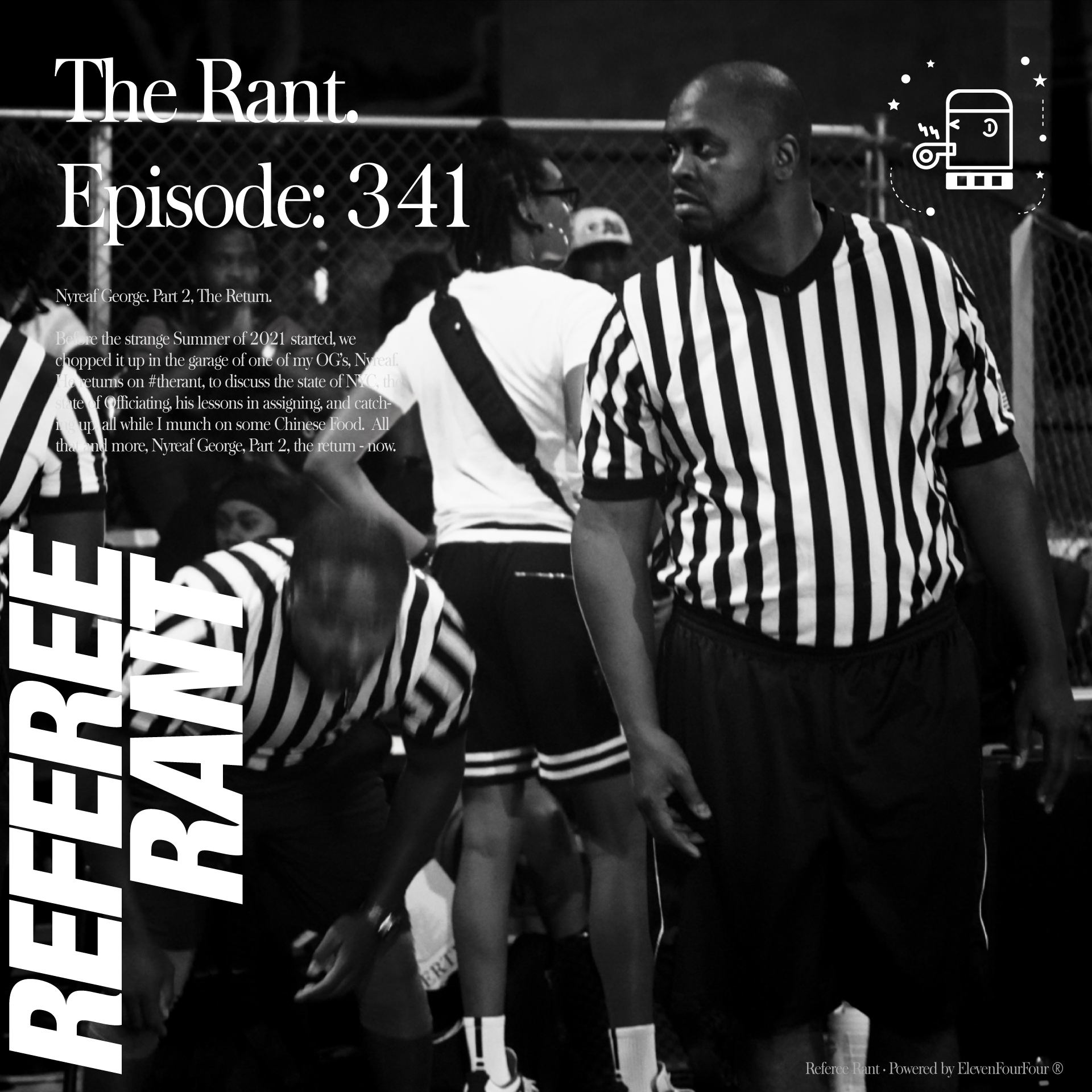 Episode 341, The Rant: Nyreaf George.