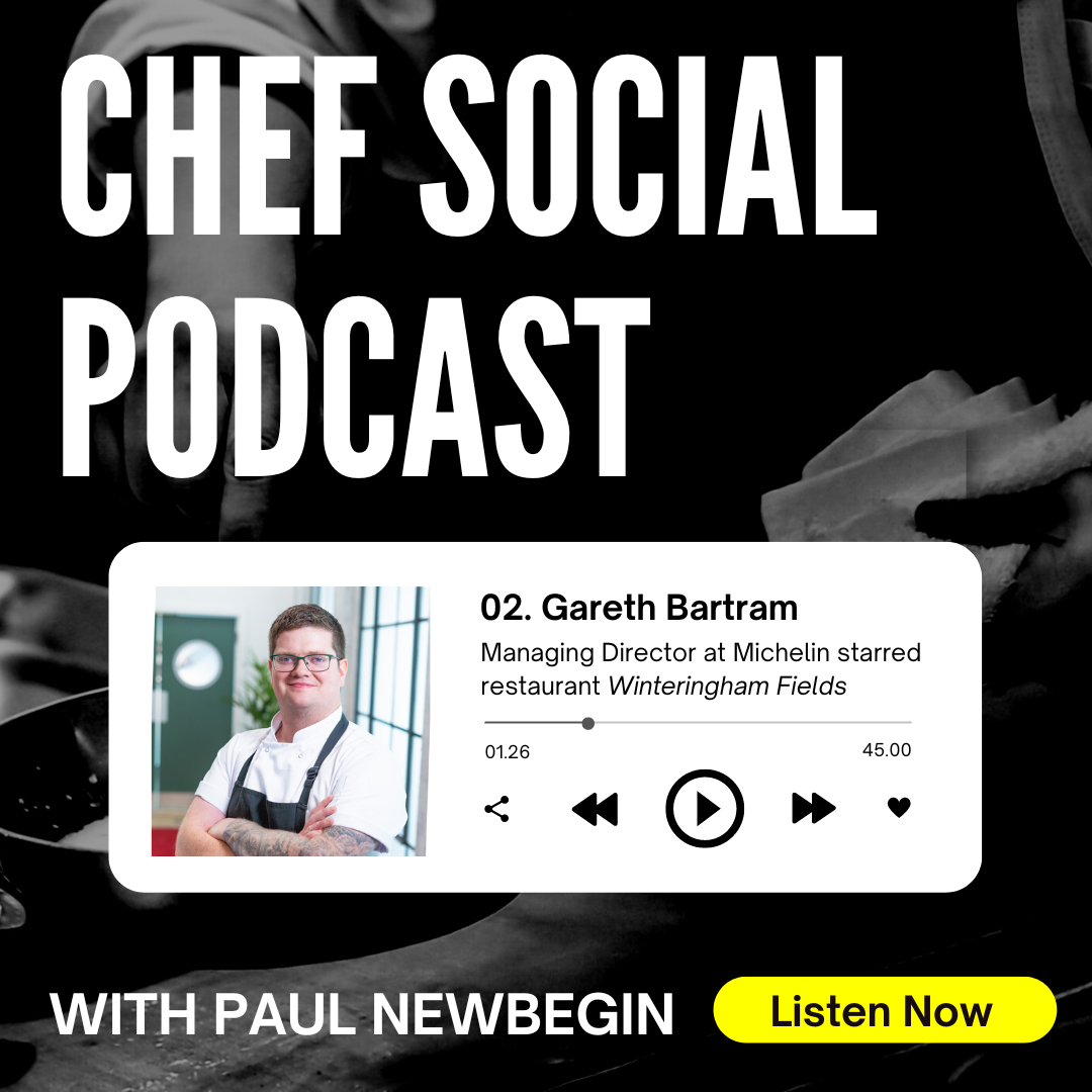 Chef Social Podcast S1: Ep2 Gareth Bartram