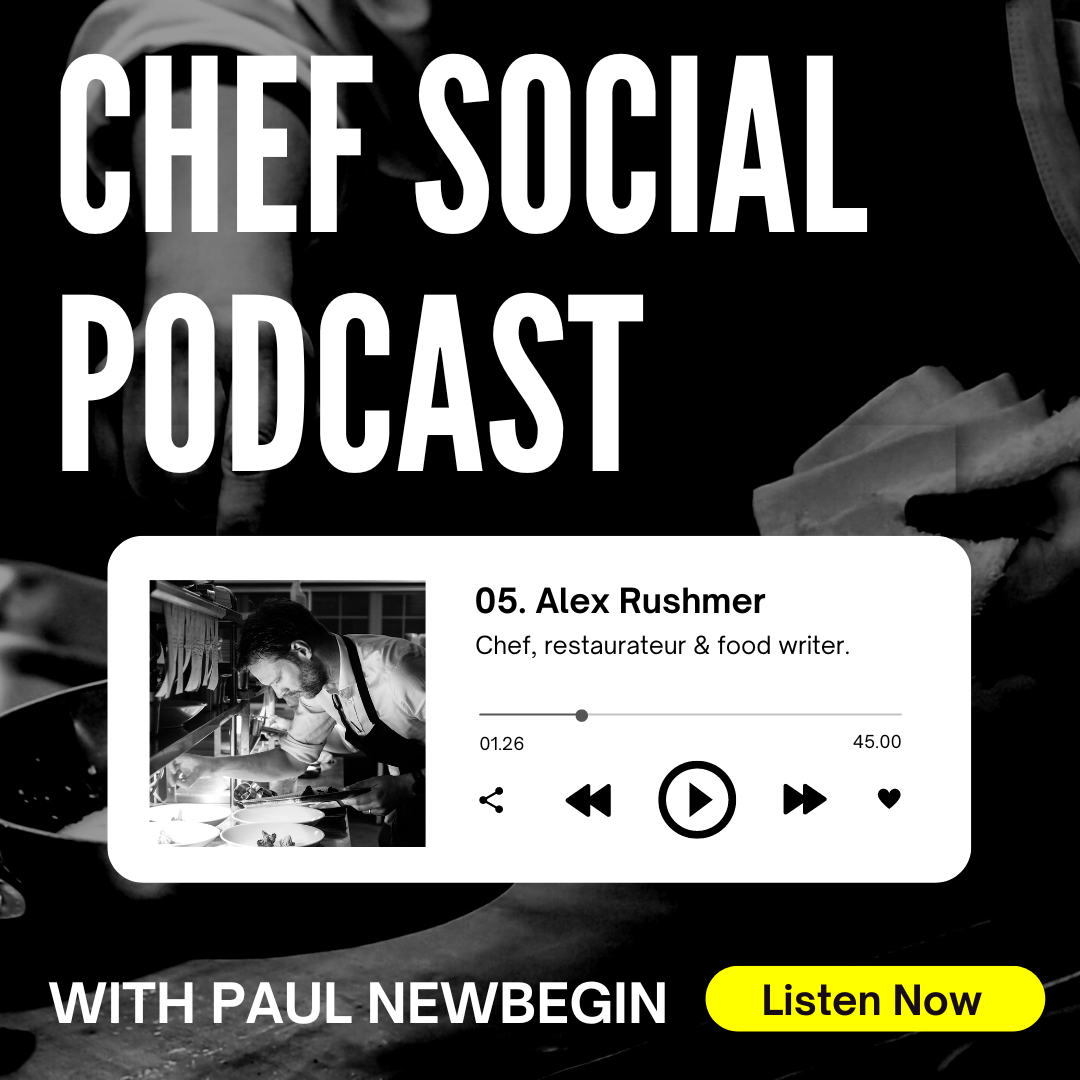 Chef Social Podcast S1 Ep5: Alex Rushmer
