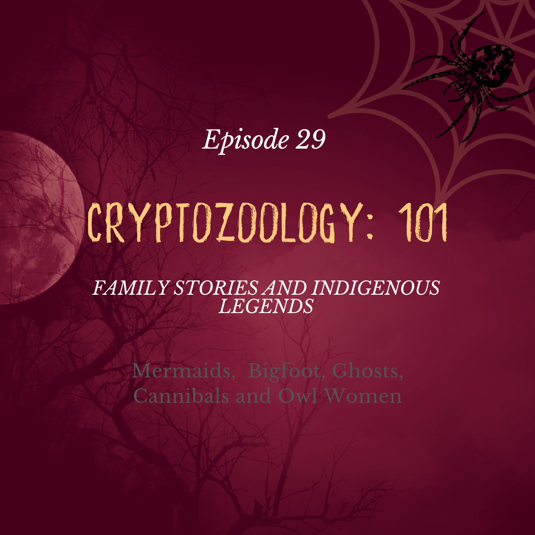 #29 - Cryptozoology: 101