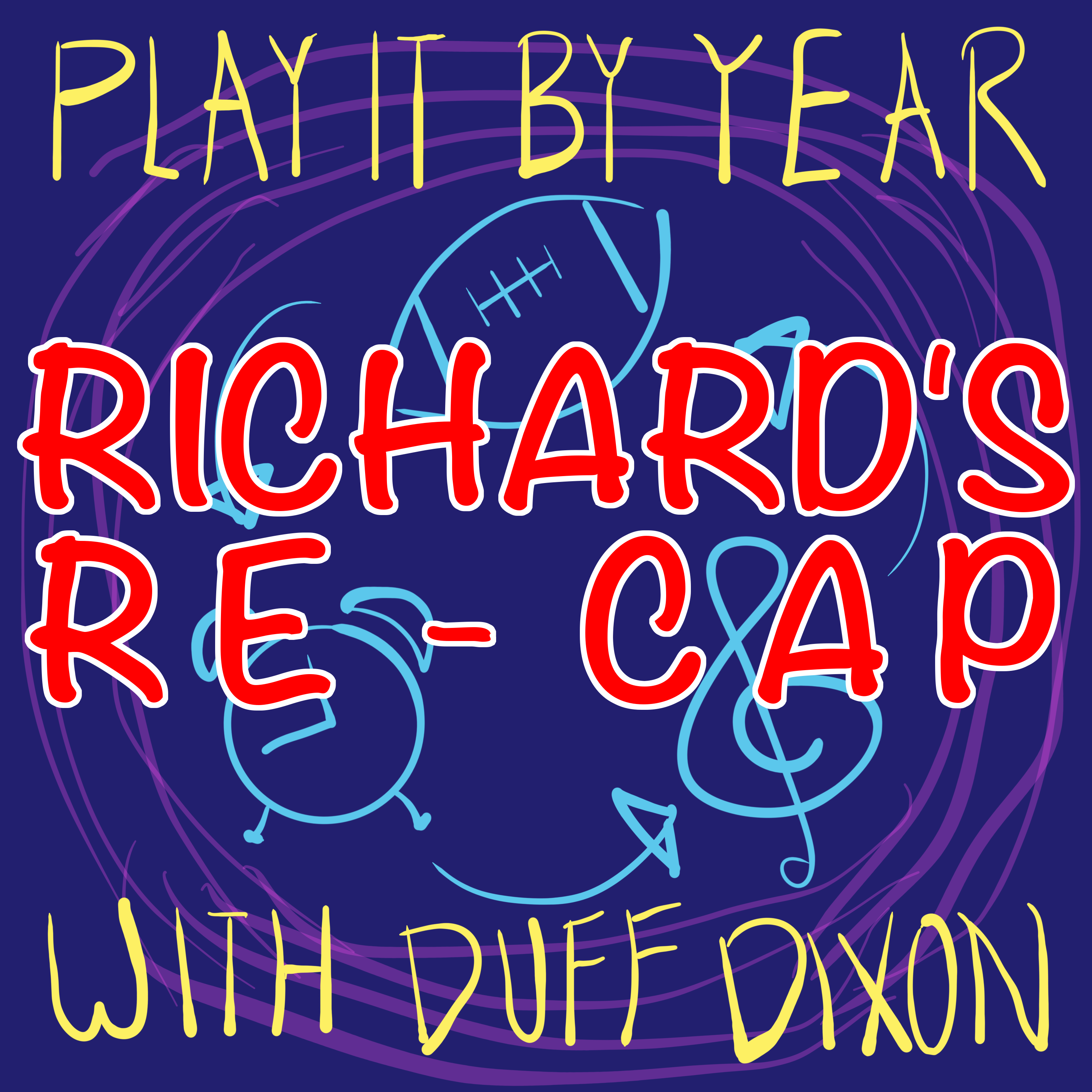 Play it by Year: RICHARD'S Re-Cap