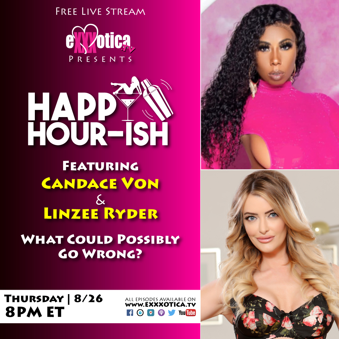 Adult Stars, Candace Von & Linzee Ryder on EXXXOTICA.tv's 'The Happy  Hour-ish' - EXXXOTICA.tv's Happy Hour-ish Podcast | Ximalaya International  Edition Himalaya