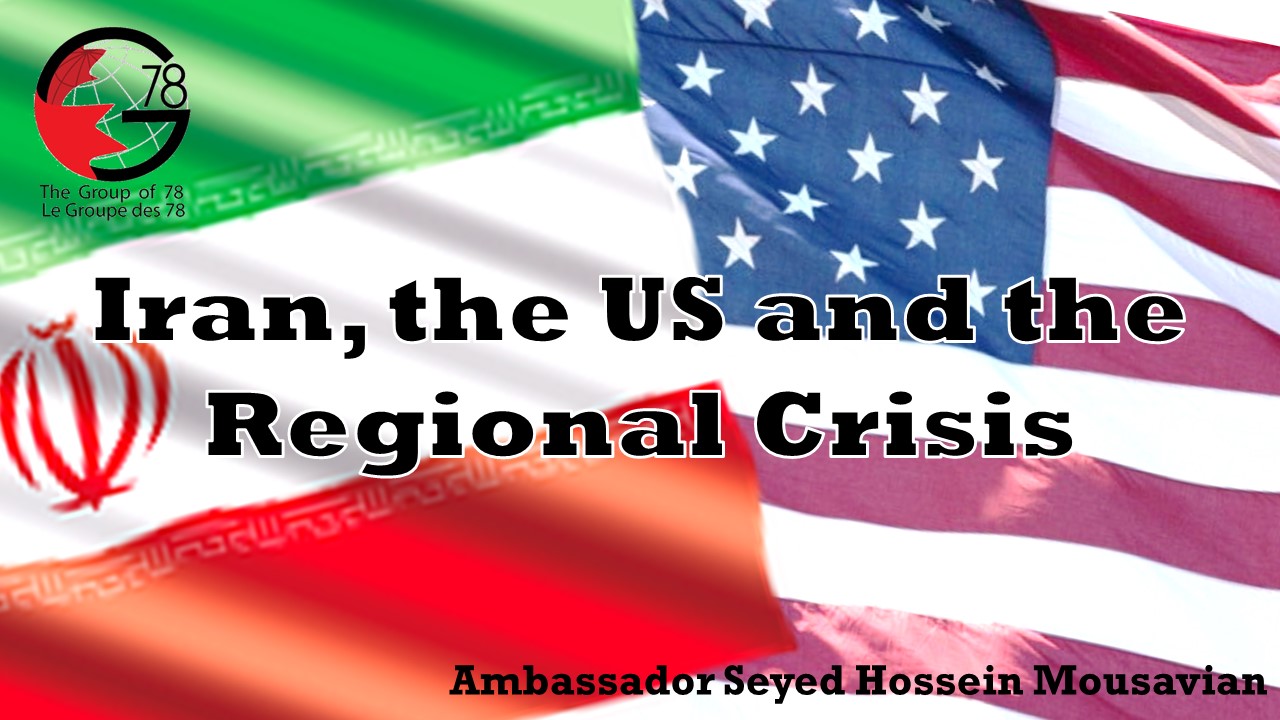 G78 Podcast - Iran the US and the Regional Crisis