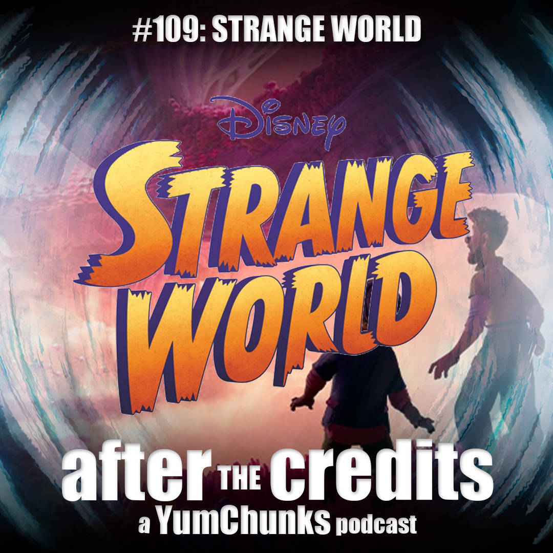 Episode #109 - Strange World