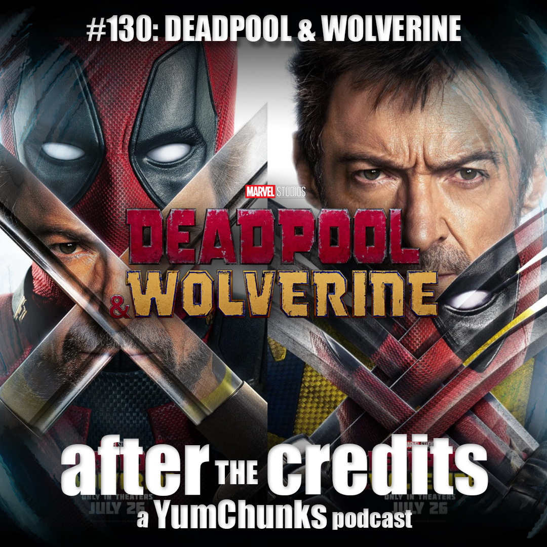 Episode #130 - Deadpool & Wolverine