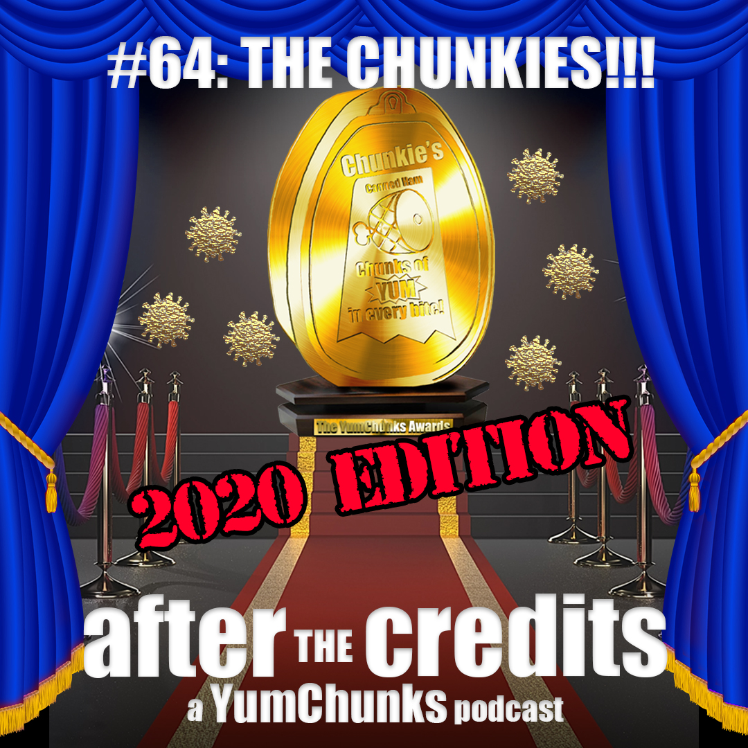 Episode #64 - 2020 Chunky Awards