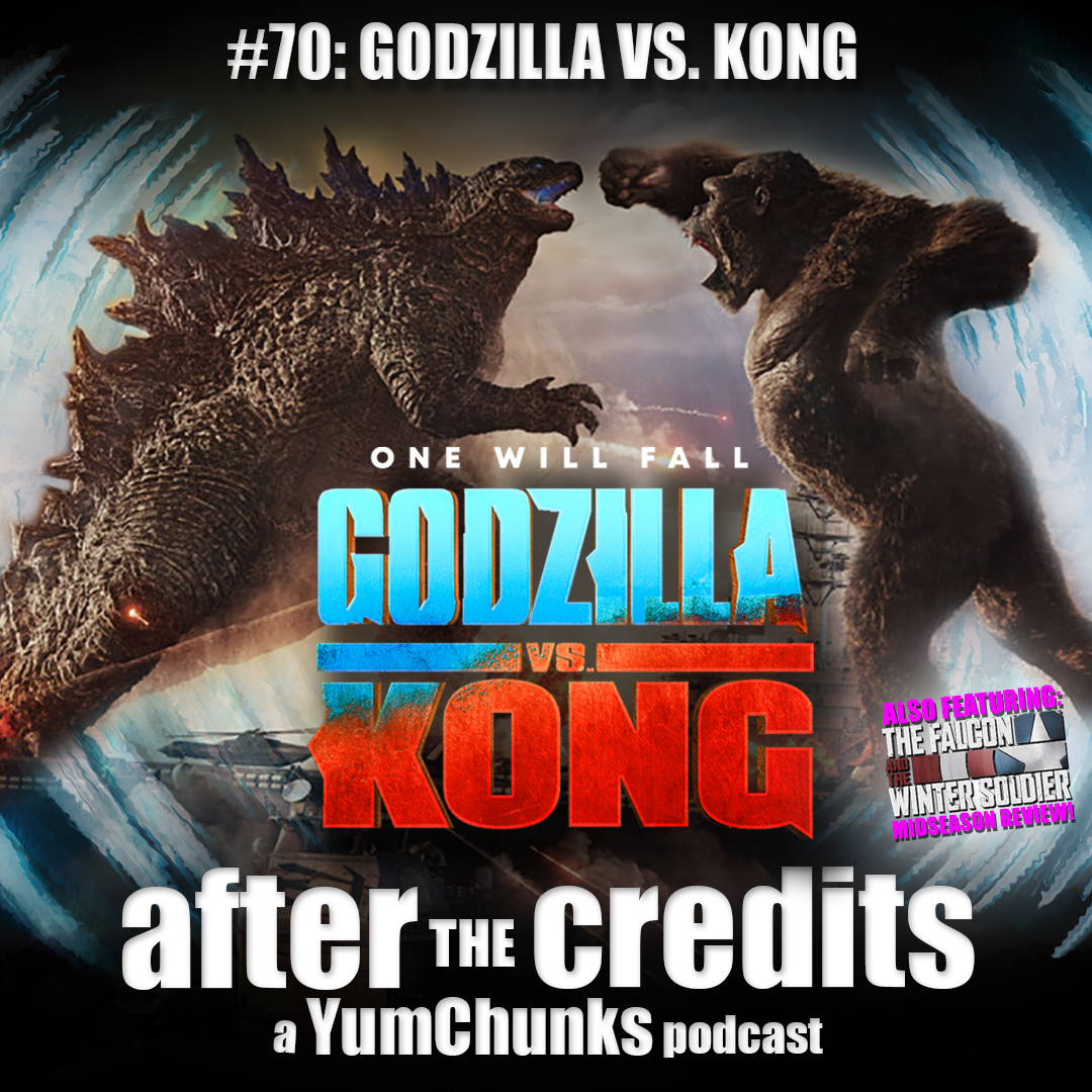 Episode #70 - Godzilla vs. Kong