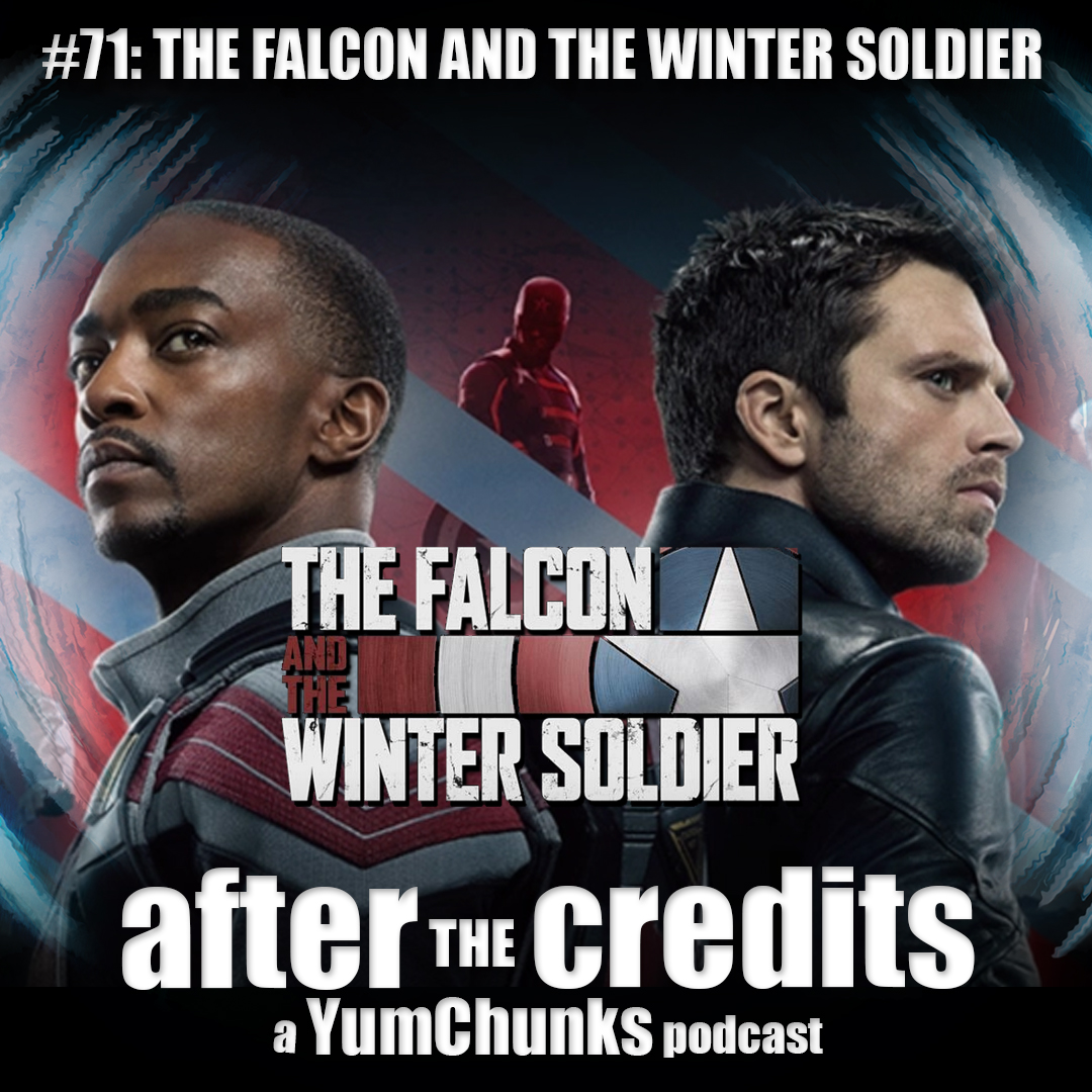 Episode #71 - The Falcon and The Winter Soldier