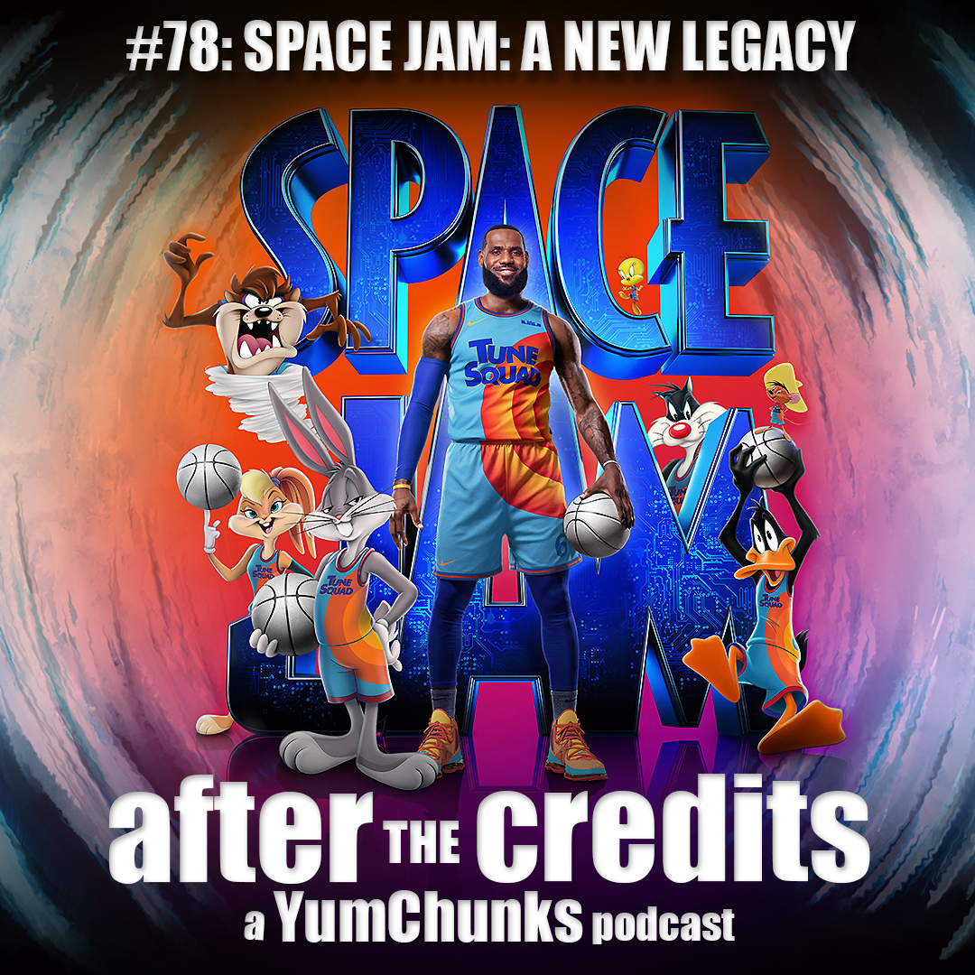 Episode #78 - Space Jam: A New Legacy