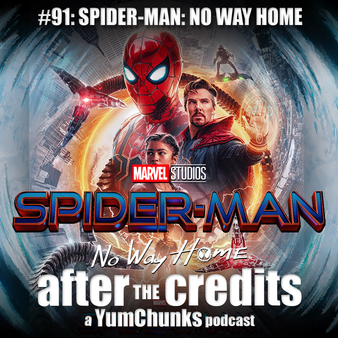 Episode #91 - Spider-Man: No Way Home