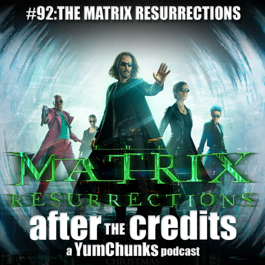 Episode #92 - The Matrix Resurrections