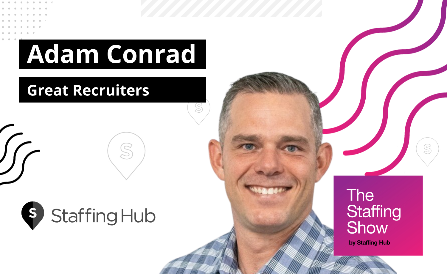 Adam Conrad, CXO and Founder of Great Recruiters, on Being Resilient and Embracing Discomfort
