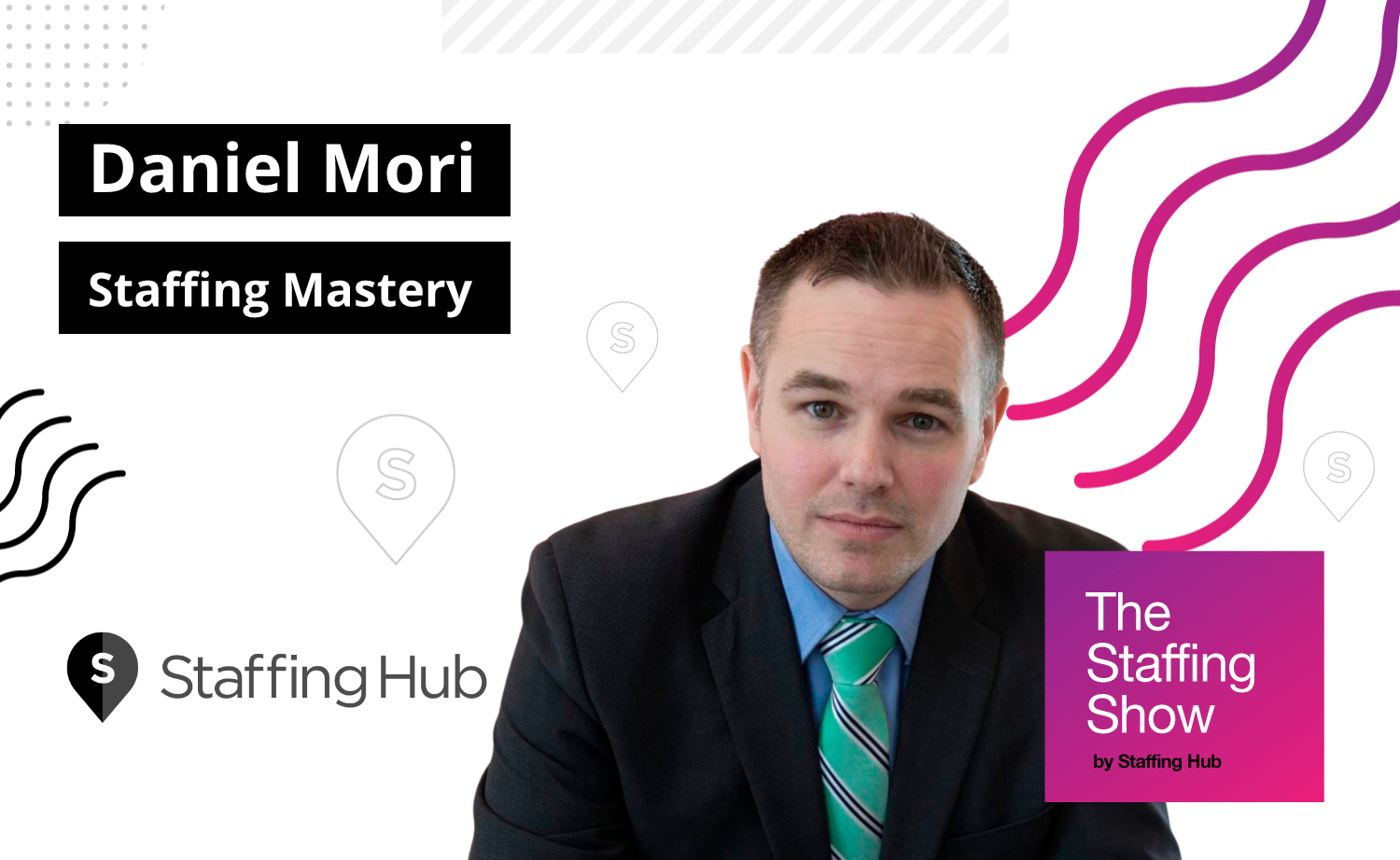 Daniel Mori, President and Chair of Staffing Mastery, on  Personal and Professional Growth