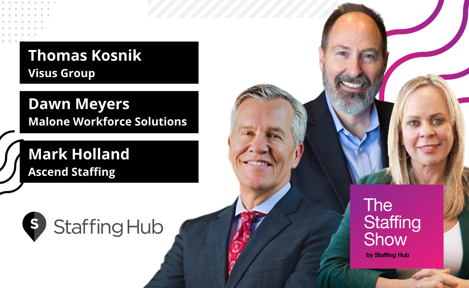 Thomas Kosnik, Dawn Meyers, and Mark Holland on Leadership in the Staffing Industry