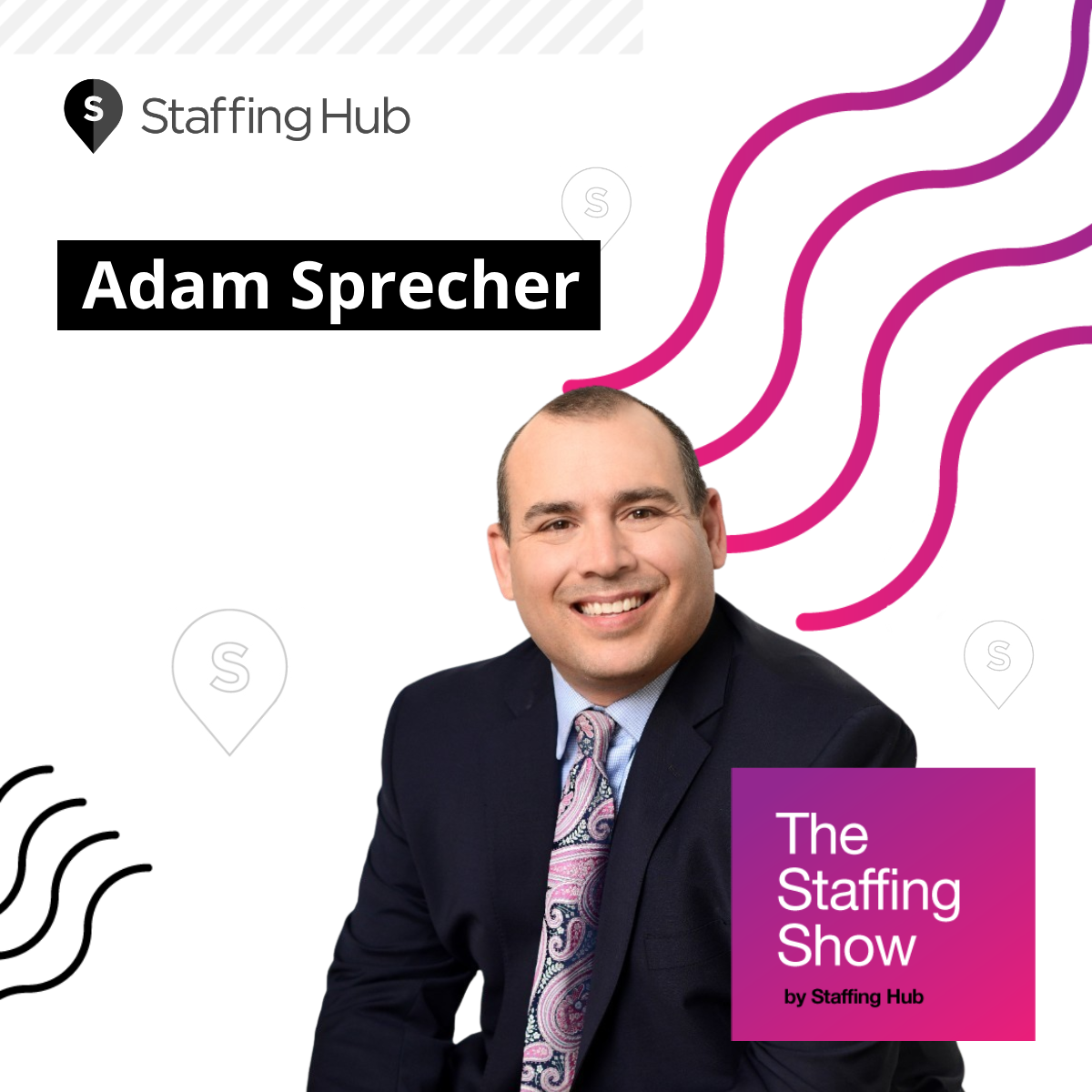 Intentionally Leaning on Value for Growth with Adam Sprecher, Staffing Industry Veteran