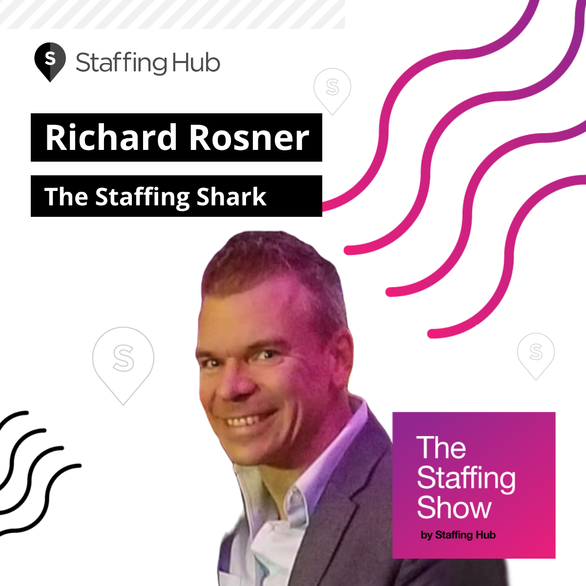 The Staffing Shark’s Guide to Personal Branding with Richard Rosner