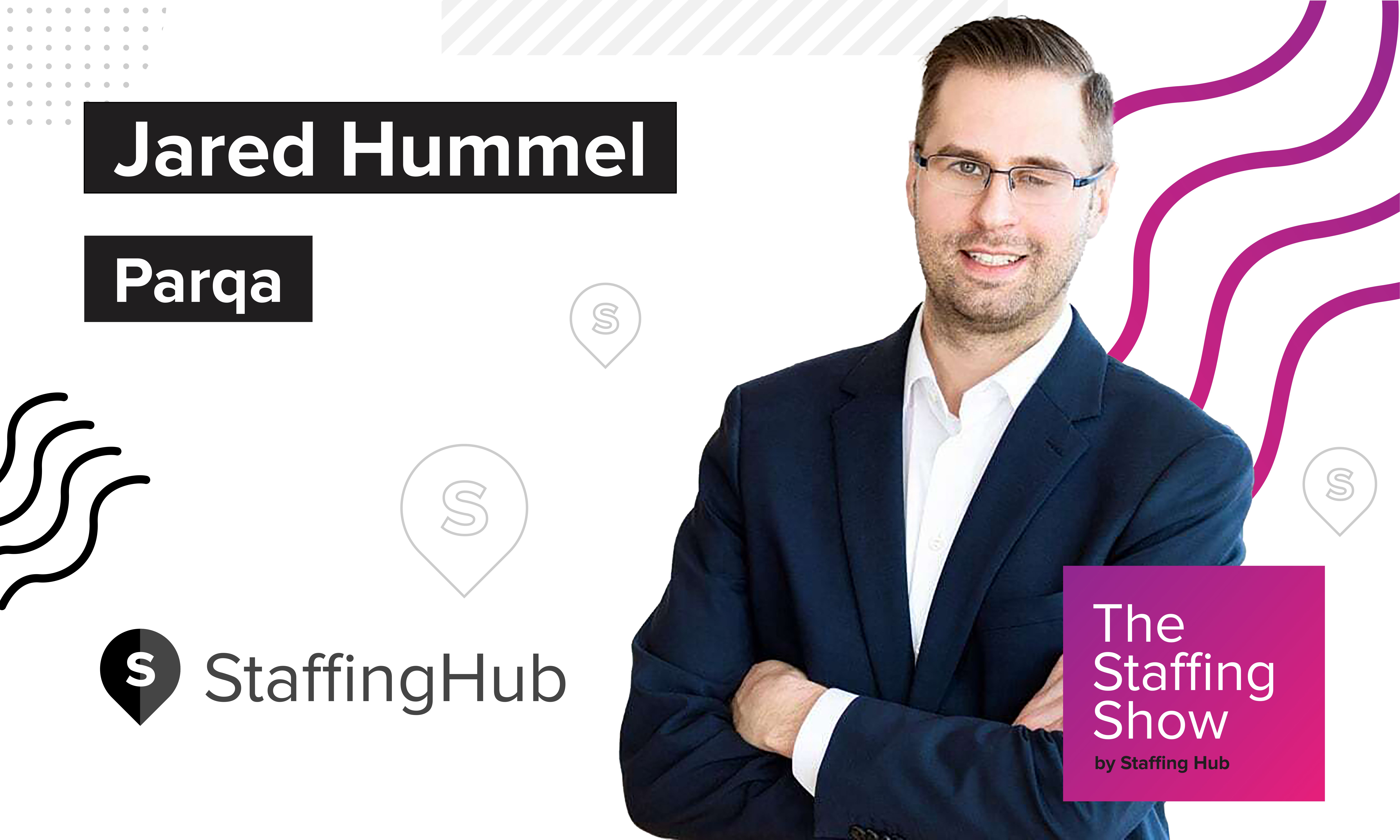 Jared Hummel, President of Parqa Digital Marketing Agency, on Creating a Winning Marketing Strategy 