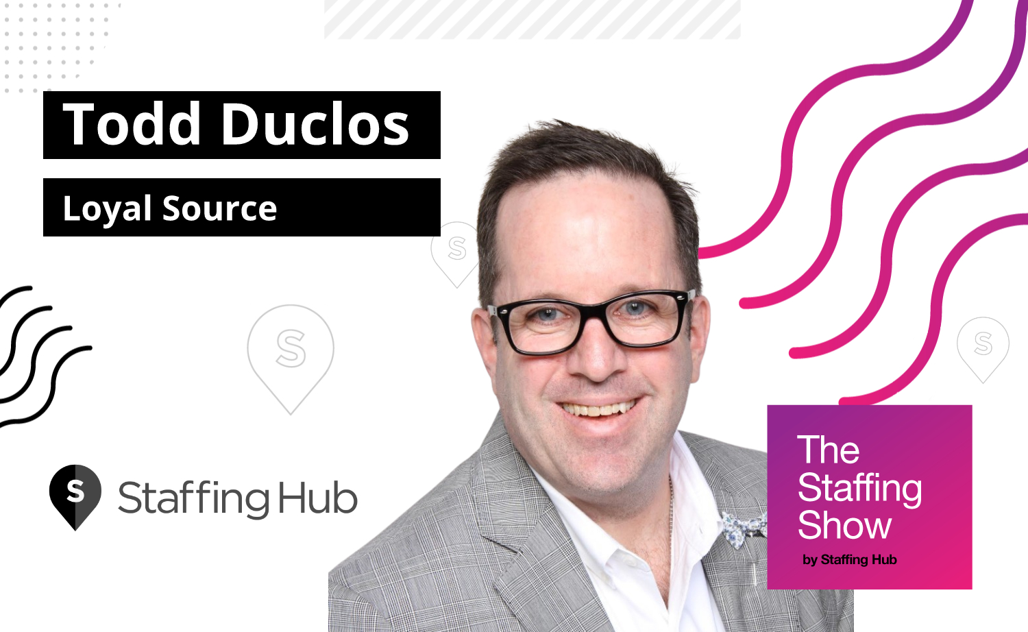 Todd Duclos, VP of Marketing at Loyal Source, on Adapting to a Flexible Workforce