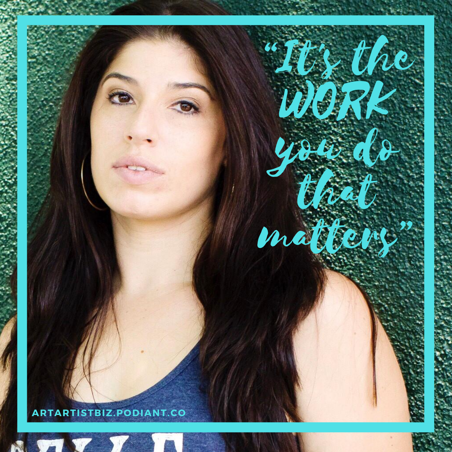 It's The Work You Do That Matters