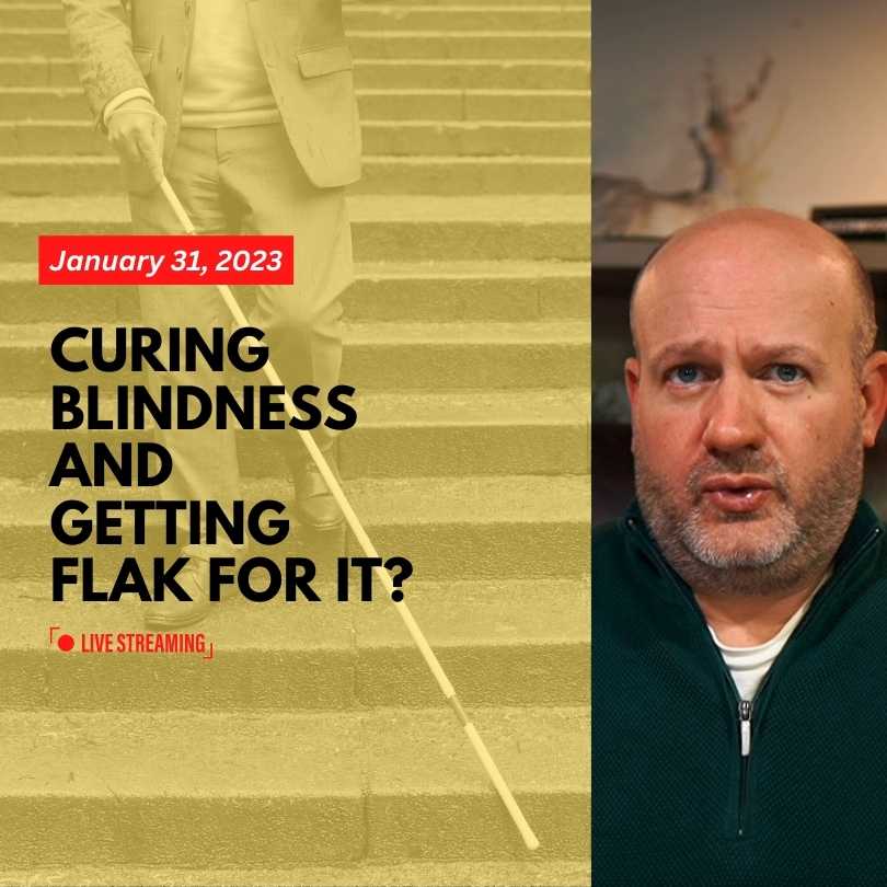 Fixing Blindness is BAD? Homebuyer remorse is real? 251