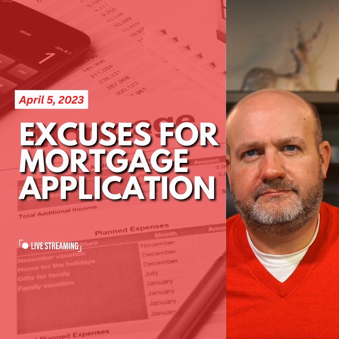 When is something true? Excuses for Mortgage application drop? Listing photos?
