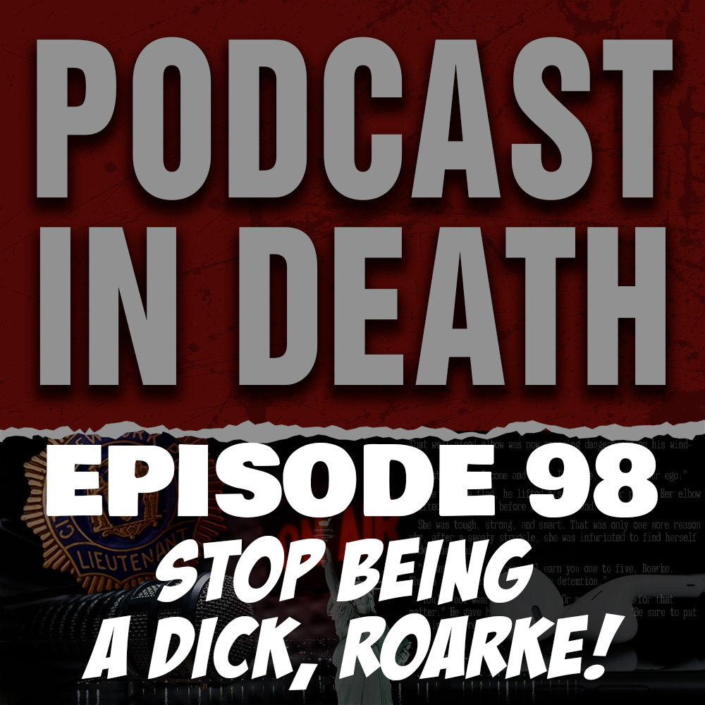 Stop Being a Dick, Roarke! The Most Shocking "In Death" Moments