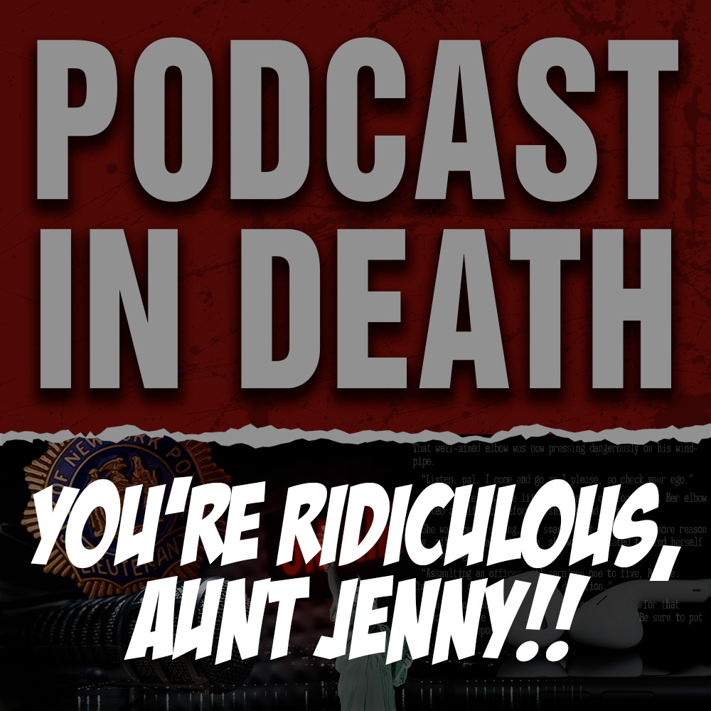 You're Ridiculous, Aunt Jenny! YA Alternatives to "In Death"